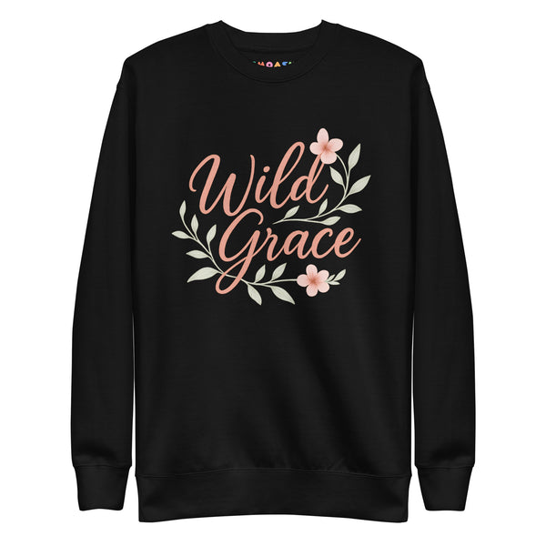 Wild Grace-Floral Script Sweatshirt – Softness with Spirit